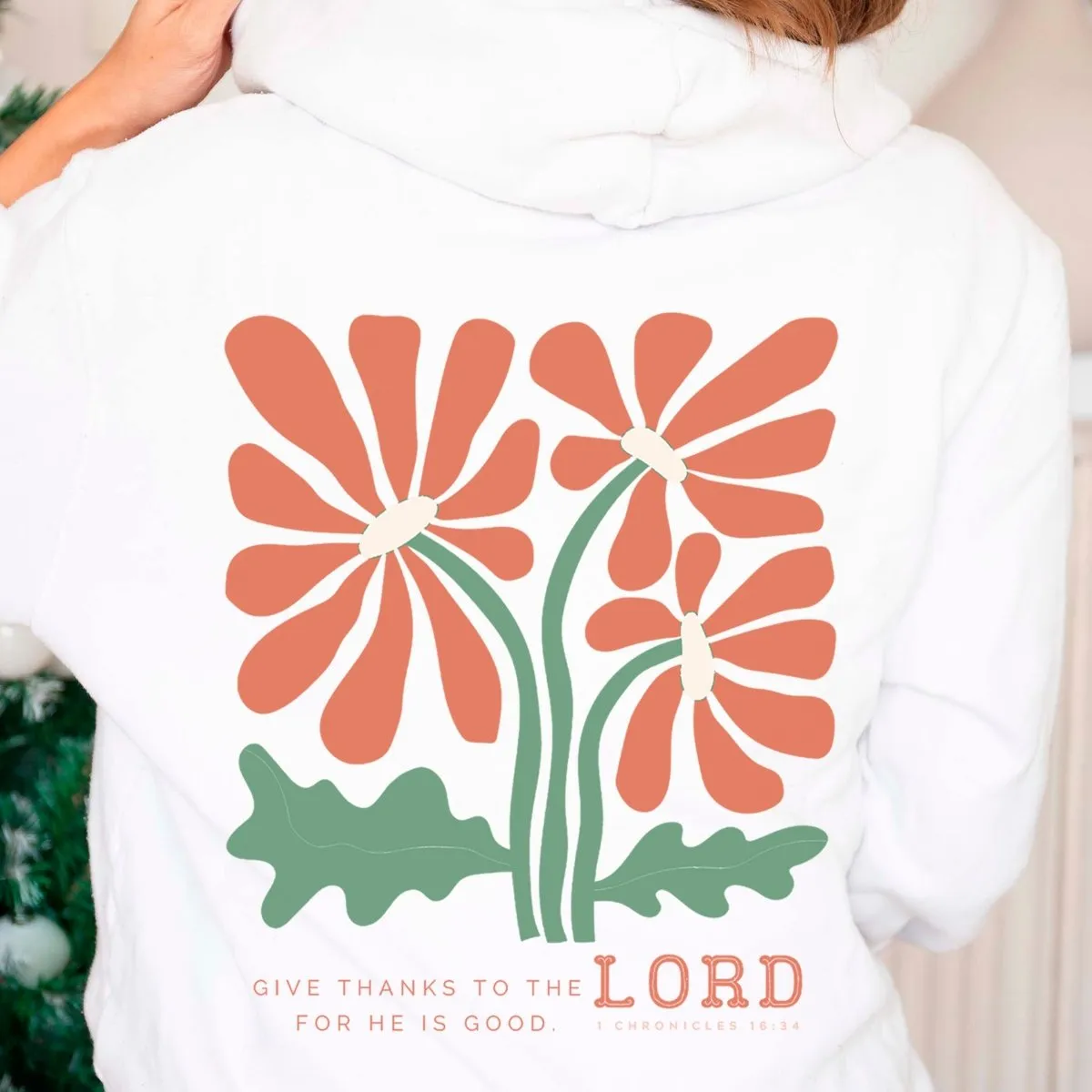 Give Thanks to the Lord Back of Hoodie