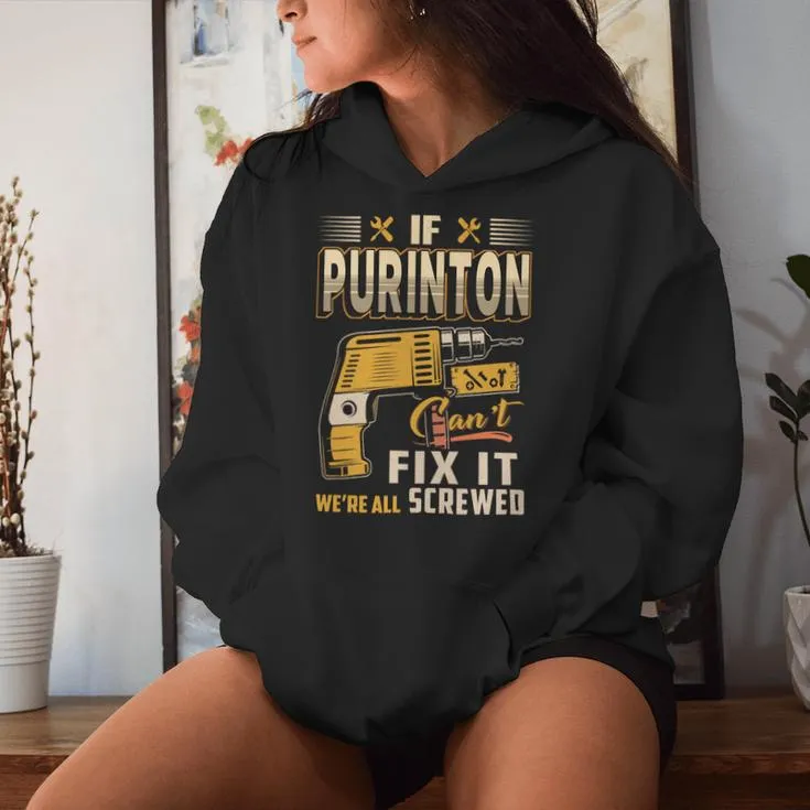 If Purinton Can't Fix It We're All Screwed Women Hoodie