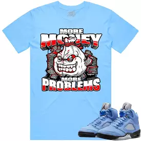 Jordan 5 University Blue 5s Shirt to Match - RED MORE PROBLEMS