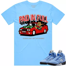 Jordan 5 University Blue 5s Shirt to Match - RED PAID