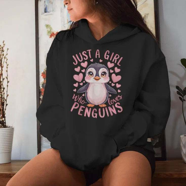 Penguin Animal Just A Girl Who Loves Penguins Women Hoodie