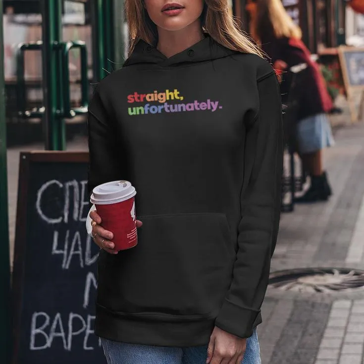 Straight Unfortunately Lgbtq Pride Gay Lesbian Rainbow Women Hoodie